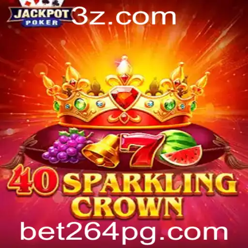 Descubra o Fascinante Mundo de 40SparklingCrown no Bet264