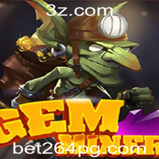 Descubra o Mundo Fascinante de GemMiner com bet264